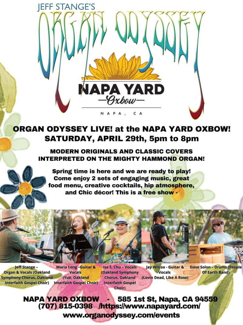 Organ Odyssey - Napa Yard Oxbow