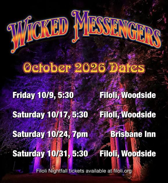 Wicked Messengers at Filoli 2