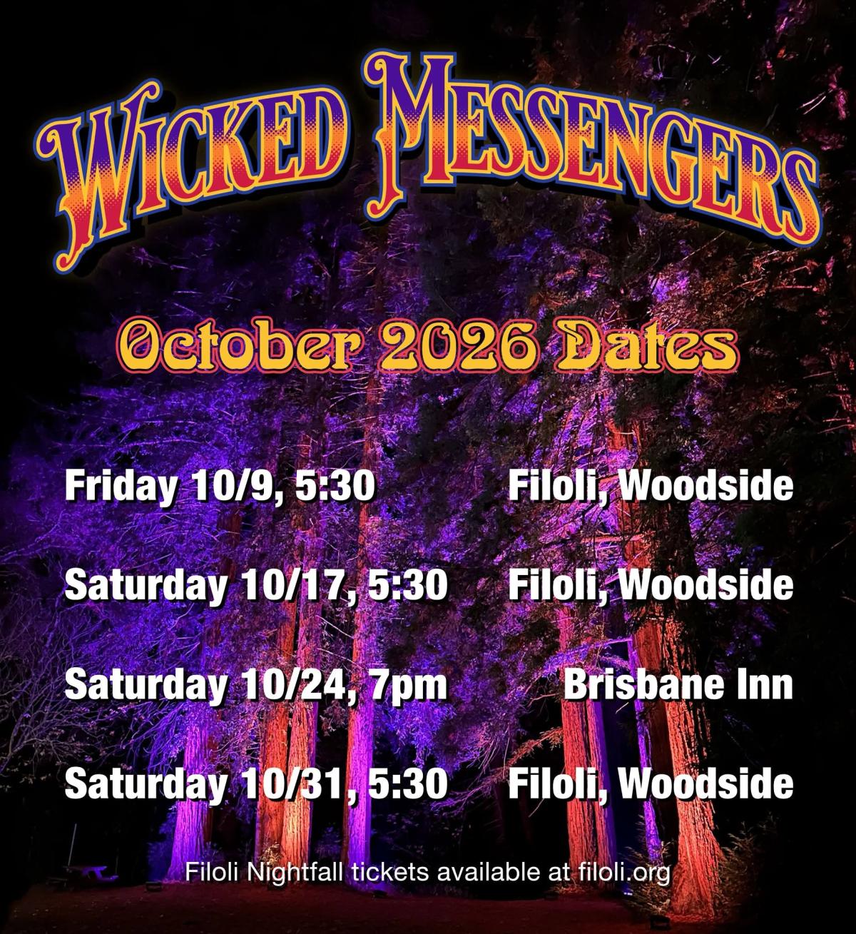Wicked Messengers at Filoli 2